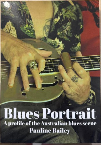 Pauline Bailey - Blues Portrait : A Profile Of The Australian Blues Scene Vol 4