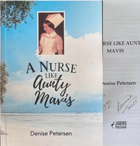 Denise Petersen - A Nurse Like Aunty Mavis