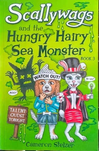 Cameron Stelzer - Scallywags & The Hungry Hairy Sea Monster (Book 3)