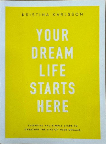 Kristina Karlsson - Your Dream Life Starts Here