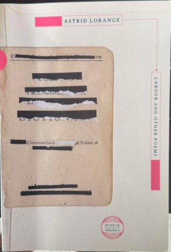 Astrid Lorange - Labour And Other Poems