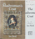 Ian Reid - The Madwoman's Coat