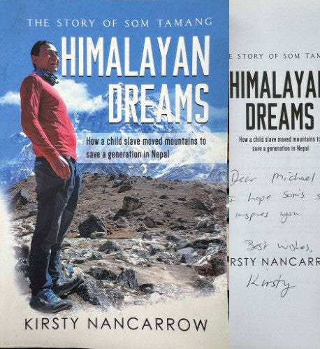 Kirsty Nancarrow - Himalayan Dreams : The Story Of Som Tamang
