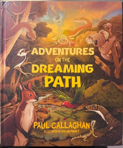 Paul Callaghan - Adventures On The Dreaming Path (Hardcover)