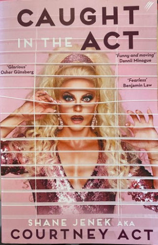 Shane Jenke (aka Courtney Act) - Caught In The Act