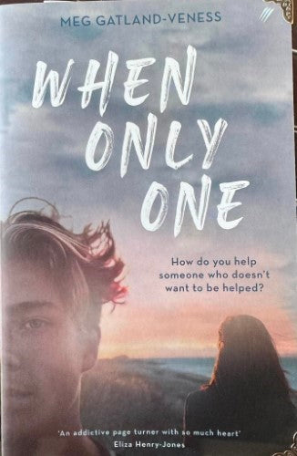 Meg Gatland-Veness - When Only One
