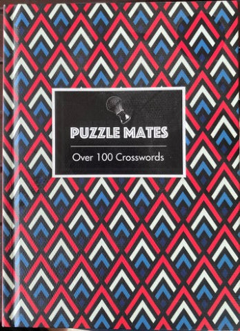 Puzzle Mates - Over 100 Crosswords (Hardcover)