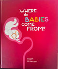 Heath McKenzie - Where Do Babies Come From ? (Hardcover)