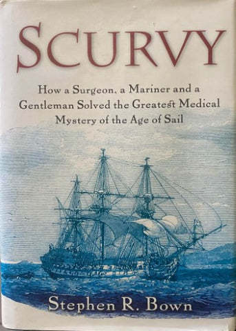 Stephen Bown - Scurvy (Hardcover)