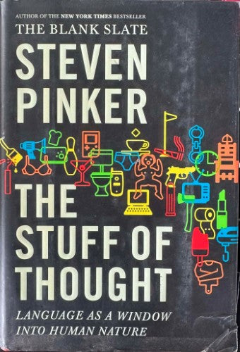 Steven Pinker - The Stuff Of Thought - Language As A Window Into Human Nature (Hardcover)