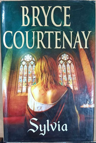 Bryce Courtenay - Sylvia (Hardcover)