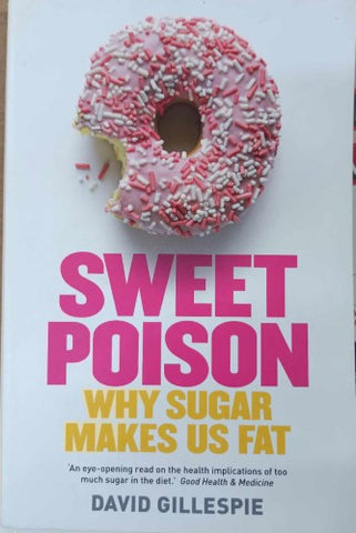 David Gillespie - Sweet Poison : Why Sugar Makes Us Fat