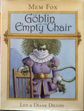 Mem Fox / Leo & Diane Dillon - The Goblin & The Empty Chair (Hardcover)