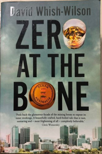 David Whish-Wilson - Zero At The Bone