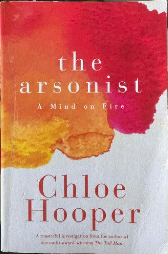 Chloe Hooper - The Arsonist