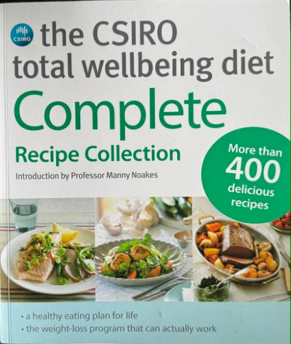 Manny Noakes - The CSIRO Total Wellbeing Diet : Complete Recipe Collection