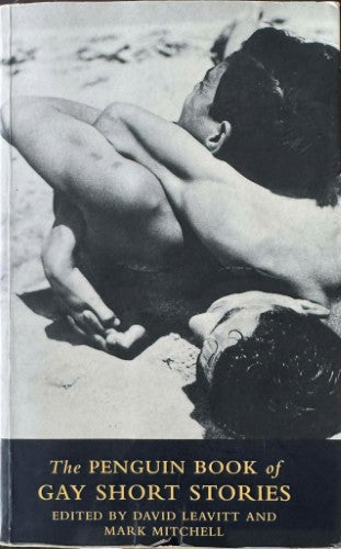 David Leavitt / Mark Mitchell - The Penguin Book Of Gay Short Stories