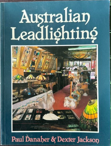 Paul Danaher / Dexter Jackson - Australian Leadlighting