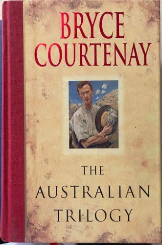 Bryce Courtenay - The Australian Trilogy (Hardcover)