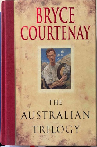 Bryce Courtenay - The Australian Trilogy (Hardcover)