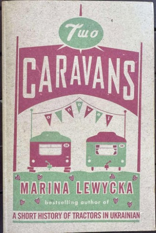 Marina Lewycka - Two Caravans