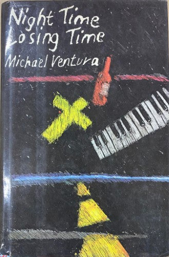 Michael Ventura - Night Time, Losing Time (Hardcover)