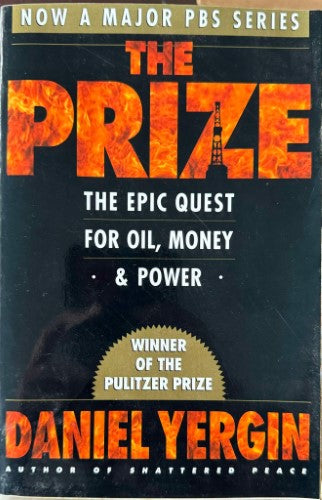 Daniel Yergin - The Prize : The Epic Quest For Oil, Money & Power