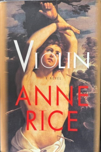 Anne Rice - Violin (Hardcover)