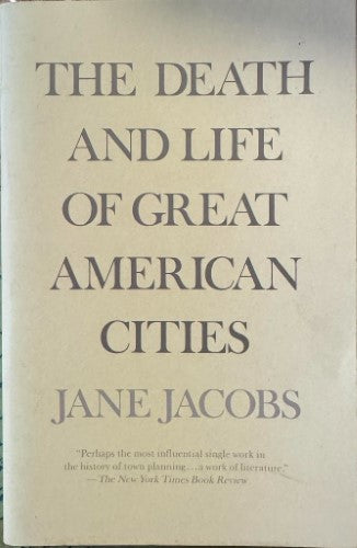Jane Jacobs - The Death And Life Of Great American Cities
