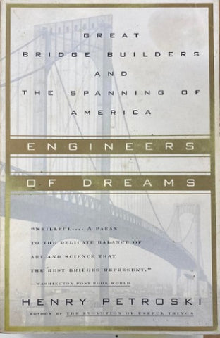 Henry Petroski - Engineers Of Dreams