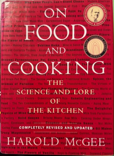 Harold McGee - On Food and Cooking : The Science & Lore Of The Kitchen (Hardcover)