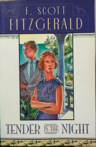 F. Scott Fitzgerald - Tender Is The Night