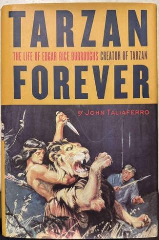 John Taliaferro - Tarzan Forever : The Life Of Edgar Rice Burroughs (Hardcover)