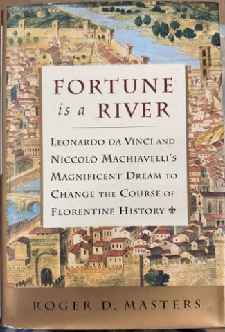 Roger Masters - Fortune Is A River (Hardcover)