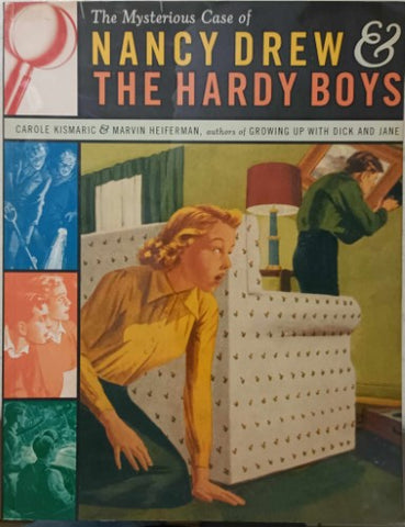 Carole Kismaric / Marvin Heiferman - The Mysterious Case Of Nancy Drew & The Hardy Boys