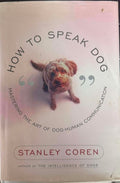 Stanley Coren - How To Speak Dog (Hardcover)