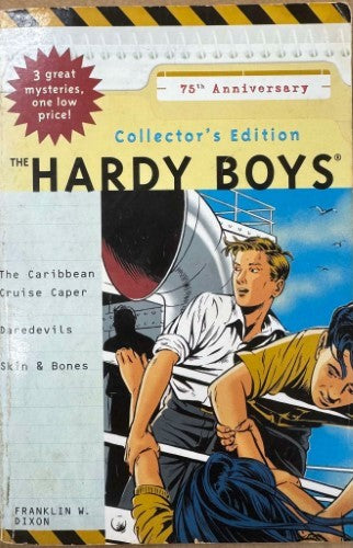 Franklin W. Dixon - The Hardy Boys : 75th Anniversary Collectors Edition (3 Stories)