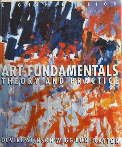 Otto Ocvirk / Robert Wigg (And Others) - Art Fundamentals : Theory & Practice