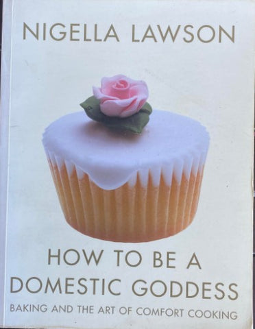 Nigella Lawson - How To Be A Domestic Goddess (Hardcover)