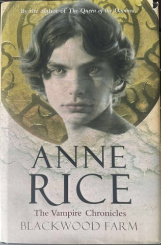 Anne Rice - The Vampire Chronicles : Blackwood Farm (Hardcover)