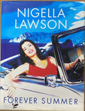 Nigella Lawson - Forever Summer (Hardcover)