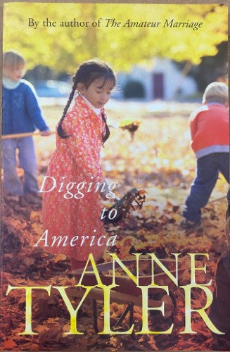 Anne Tyler - Digging To America