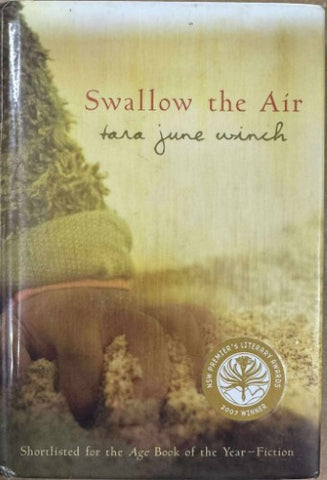 Tara June Winch - Swallow The Air (Hardcover)