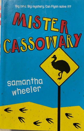 Samantha Wheeler - Mister Cassowary