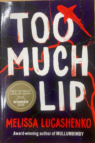 Melissa Lucashenko - Too Much Lip