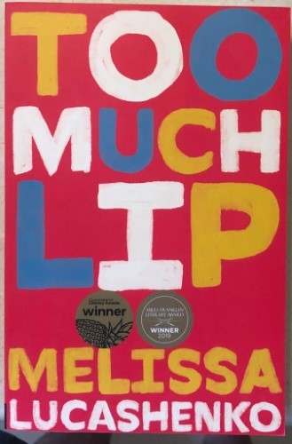 Melissa Lucashenko - Too Much Lip