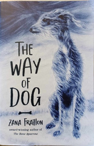 Zana Fraillon - The Way Of Dog