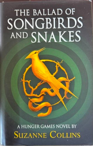 Suzanne Collins - The Ballad Of Songbirds & Snakes (Hardcover)