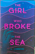 A. Connors - The Girl Who Broke The Sea