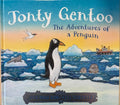 Joulia Donaldson / Axel Scheffer - Jonty Gentoo - The Adventures Of A Penguin (Hardcover)